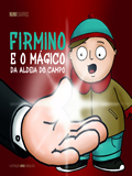 Firmino e o Mágico da Aldeia do Campo